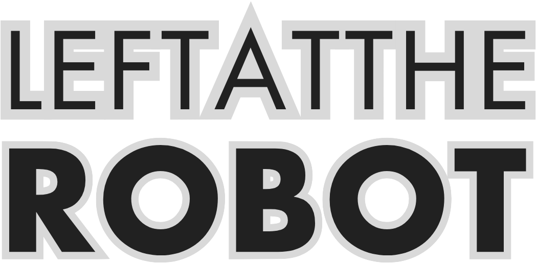 Left At The Robot